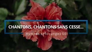 50  Chantons chantons sans cesse voix  Hymnes et louanges  Audréanne Cloutier [upl. by Vin]