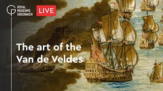 The Art of the Van de Veldes  LIVE from the Queens House Greenwich [upl. by Leiruh509]