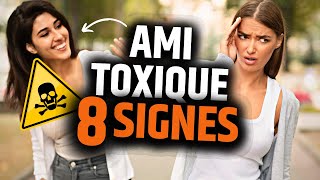 Comment Reconnaître un Ami Toxique  8 Signes qui ne Trompent pas [upl. by Nnylear]