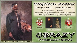 Wojciech Kossak  Panoramy bitew [upl. by Lindemann172]