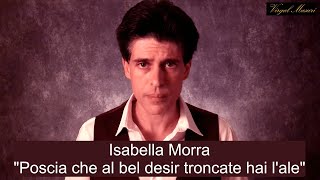 Isabella Morra  Poscia che al bel desir troncate hai lale \ interpreta Virgal Masuri [upl. by Omarr]