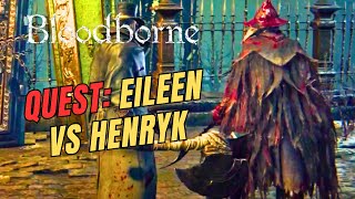 BLOODBORNE  parte IMPERDÍVEL da quest EILEEN O CORVO  luta Eileen vs Henryk na Tumba Oedon [upl. by Aknayirp]