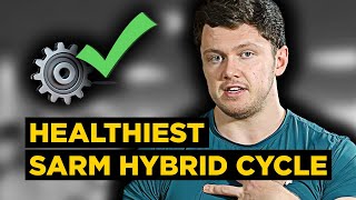 The quotHEALTHIESTquot Hybrid Cycle  What is the BEST SARMSteroid Cycle for Biohacking amp Longevity [upl. by Seigler]