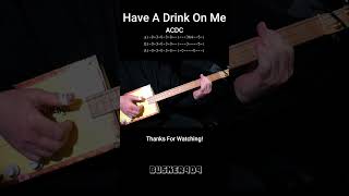 Have A Drink On Me intro riffs By ACDC quotNo Chatquot Lesson with Tab  Cigar Box Guitar [upl. by Ayk]