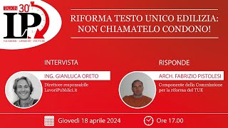 Riforma Testo Unico Edilizia non chiamatelo condono [upl. by Eanrahs]