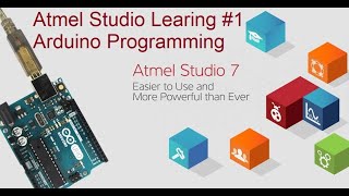 Atmel Studio Getting Started  Başlarken Arduino Programming  Programlamak 1 Embedded amp Gömülü [upl. by Neri702]