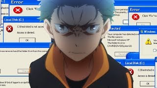 ReZero  Isekaid Into Windows XP Season 2 [upl. by Alexandros827]