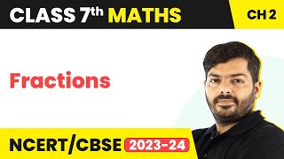 Fractions Class 7 Chapter 2  Fractions and Decimals  Class 7 Maths [upl. by Ninon]