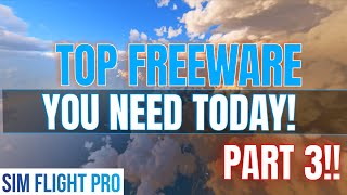 PART 3 of TOP FREEWARE YOU NEED at Microsoft Flight Simulator [upl. by Hadias45]