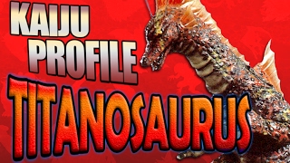 OLD Titanosaurus ｜KAIJU PROFILE 【wikizillaorg】 [upl. by Iseabal]