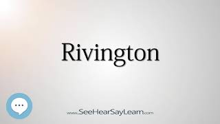 Rivington How to Pronounce Cities of the World💬⭐🌍✅ [upl. by Auric]