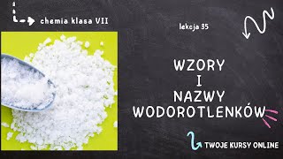 Chemia klasa 7 Lekcja 35  Wzory i nazwy wodorotlenków [upl. by Ahsocin720]