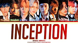 ATEEZ 에이티즈 INCEPTION Color Coded Lyrics HanRomEng [upl. by Ecnaiva]