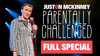 Juston McKinney Parentally Challenged FULL SPECIAL [upl. by Nolad]