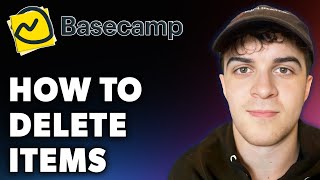 How to Delete Items in Basecamp Full 2024 Guide [upl. by Adnilreh731]