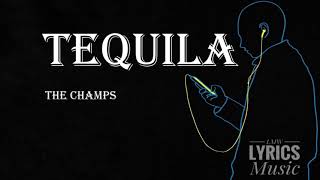 The Champs  Tequila LYRICS [upl. by Budd]