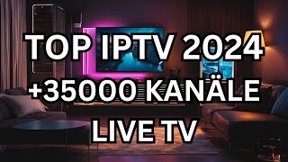 Aktualisierte IPTV Abonnementpläne für 2024 Über 36000 Live TV Kanäle [upl. by Schecter894]