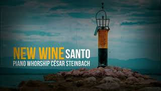 SANTO  NEW WINE  César Steinbach Piano Worship 🔥🔥 [upl. by Marian795]