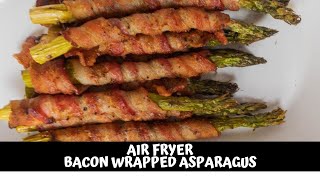 The Best Bacon Wrapped Asparagus in Your Air Fryer [upl. by Waite]