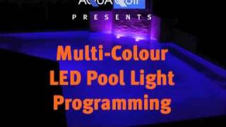 Multicolour LED Pool Light Programming [upl. by Akehsal]