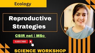 Reproductive Strategies  Semelparity  Iteroparity  Ecology  CSIR NET  MSc  By kusum [upl. by Rianna]