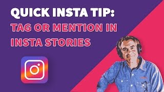 Quick Tip How To Tag or Mention in Instagram Stories [upl. by Onimod]