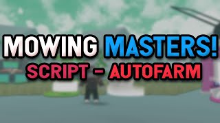 Mowing Masters Simulator Script  Autofarm AutoSell amp more [upl. by Derzon940]