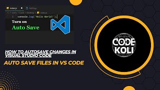 How to Autosave changes in Visual Studio Code  Auto Save Files in VSCode [upl. by Knudson156]