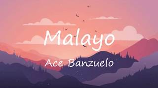 Ace Banzuelo  Malayo Lyrics [upl. by Renckens]