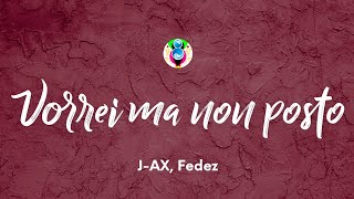 JAX Fedez  Vorrei ma non posto TestoLyrics [upl. by Amlus]