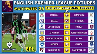 EPL FIXTURES TODAY  MATCHWEEK 26  PREMIER LEAGUE FIXTURES 202324  EPL FIXTURES 20232024 [upl. by Leblanc]