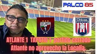 Atlante 1 Tapatío 1 El resumen buena actuación del arquero tapatío palco85 atlantefc chivas [upl. by Ylrak356]