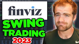 How to Find Stocks to Swing Trade on FINVIZ 2023 [upl. by Venator]