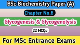 Glycogenesis and Glycogenolysis MCQs  BSc Biochemistry  School of Biology [upl. by Ennelram]