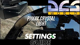 DCS World VR Settings With the Pimax Crystal Light [upl. by Schrick]