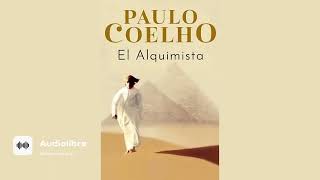 EL ALQUIMISTA AUDIOLIBRO COMPLETO  PAULO COELHO [upl. by Gracye]