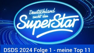 DSDS 2024 Folge 1  meine Top 11 [upl. by Haddad]