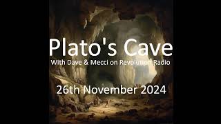 Platos cave  26th November 2024 [upl. by Akihsan]