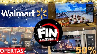 WALMART 🚨EL FIN IRRESISTIBLE MEGA OFERTAS EN TODA LA TIENDA‼️ [upl. by Mellisa237]