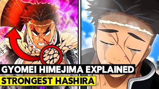 THE STRONGEST HASHIRA Gyomei Himejima Full Backstory and Powers  Demon Slayer Kimetsu no Yaiba [upl. by Geer]