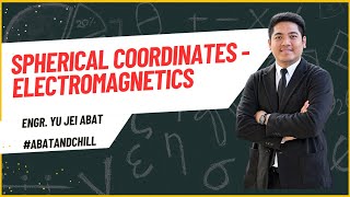 Spherical Coordinates Divergence Theorem and Curl  Electromagnetics  Engr Yu Jei abatandchill [upl. by Eyllom]