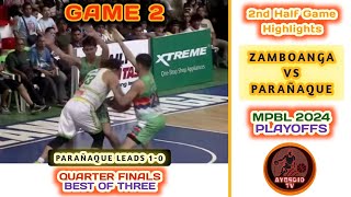 2nd Half Game Highlights ZAMBOANGA VS PARAÑAQUE GAME 2  MPBL 2024 PLAYOFFS  QTR FINALS BEST OF 3 [upl. by Ainaj]