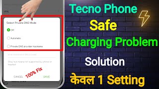 Tecno Safe Charging Problem  Safe Charging On Tecno  Tecno Phone Safe Charging Problem Solution [upl. by Ellenahc]