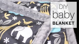 Easy DIY Baby Blanket Sewing Tutorial [upl. by Dehsar]