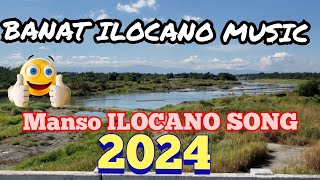 🇵🇭Banat Ilocano Music 2024RAGSAK TI ILOCANO A KANTA ILOCANO SONG 2024kapacis [upl. by Waldack]