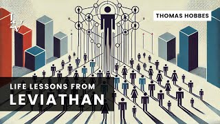 Life lessons from Leviathan by Thomas Hobbes [upl. by Franzen]