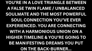 Youre in a Love Triangle With a False Twin Flame amp An Awakened Masculine Divine Feminine Reading [upl. by Euhsoj248]