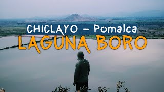 A 30 minutos de Chiclayo Laguna Boro Pomalca  COMO LLEGAR 🏝️🌅🏞️ Peru turismo lugares turisticos [upl. by Hama]