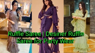 Ruffle Saree  Designer Ruffle Saree for Party Wear fashion frillsaree saree latestsarees viral [upl. by Learrsi]