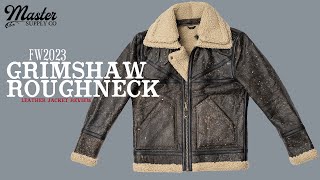 FW23 Grimshaw Roughneck  Master Supply Co Leather Jacket Review [upl. by Yojenitsirk]